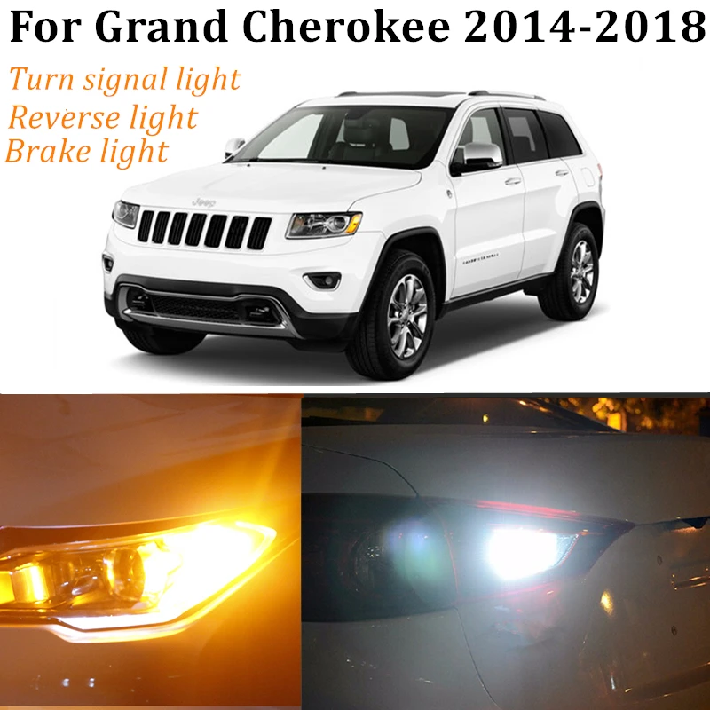 

2x For Cars Led Light Bulbs For Jeep Grand Cherokee 2014-2018 Rear tail signal Light Back Up Reversing Brake Turn Signal lights