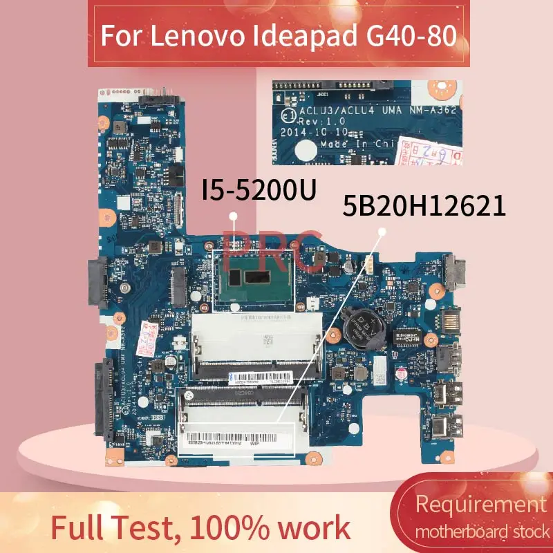 ACLU3/ACLU4 NM-A362 For Lenovo Ideapad G40-80 G40-70 Z40-70 I5-5200U 14' Inch Notebook Mainboard DDR3 Laptop motherboard