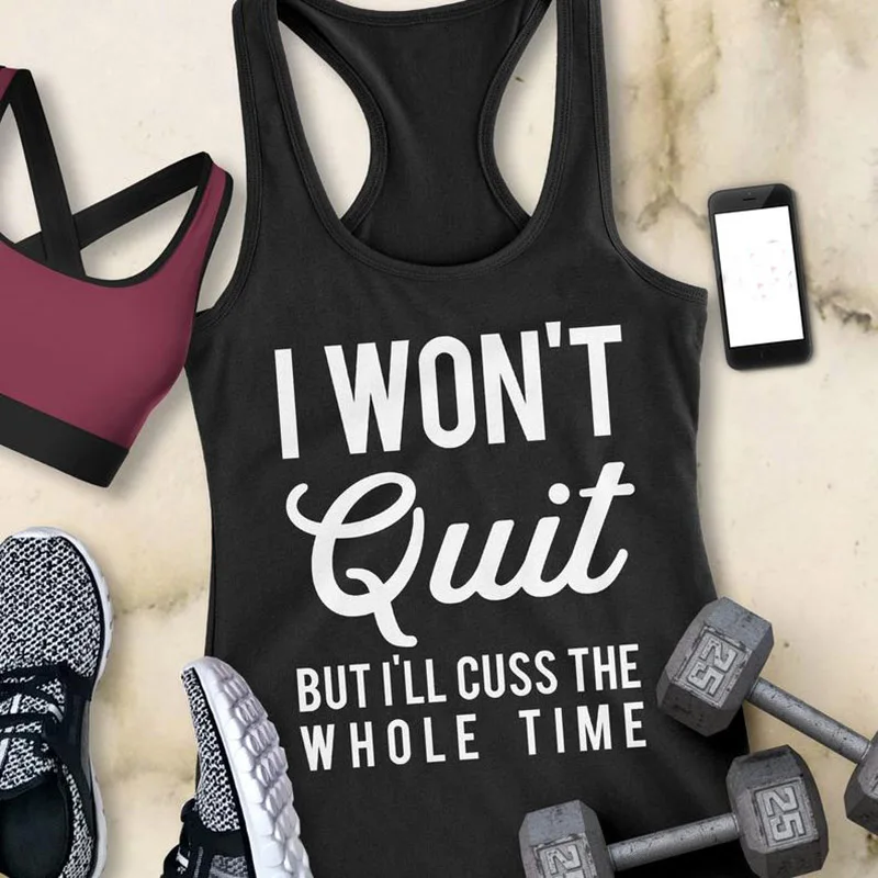 Vest I Won't Quit Buit i'll Cuss Graphic Tank Tops Casual 100% Cotton Funny women Sleeveless slogan Camisetas Shirts