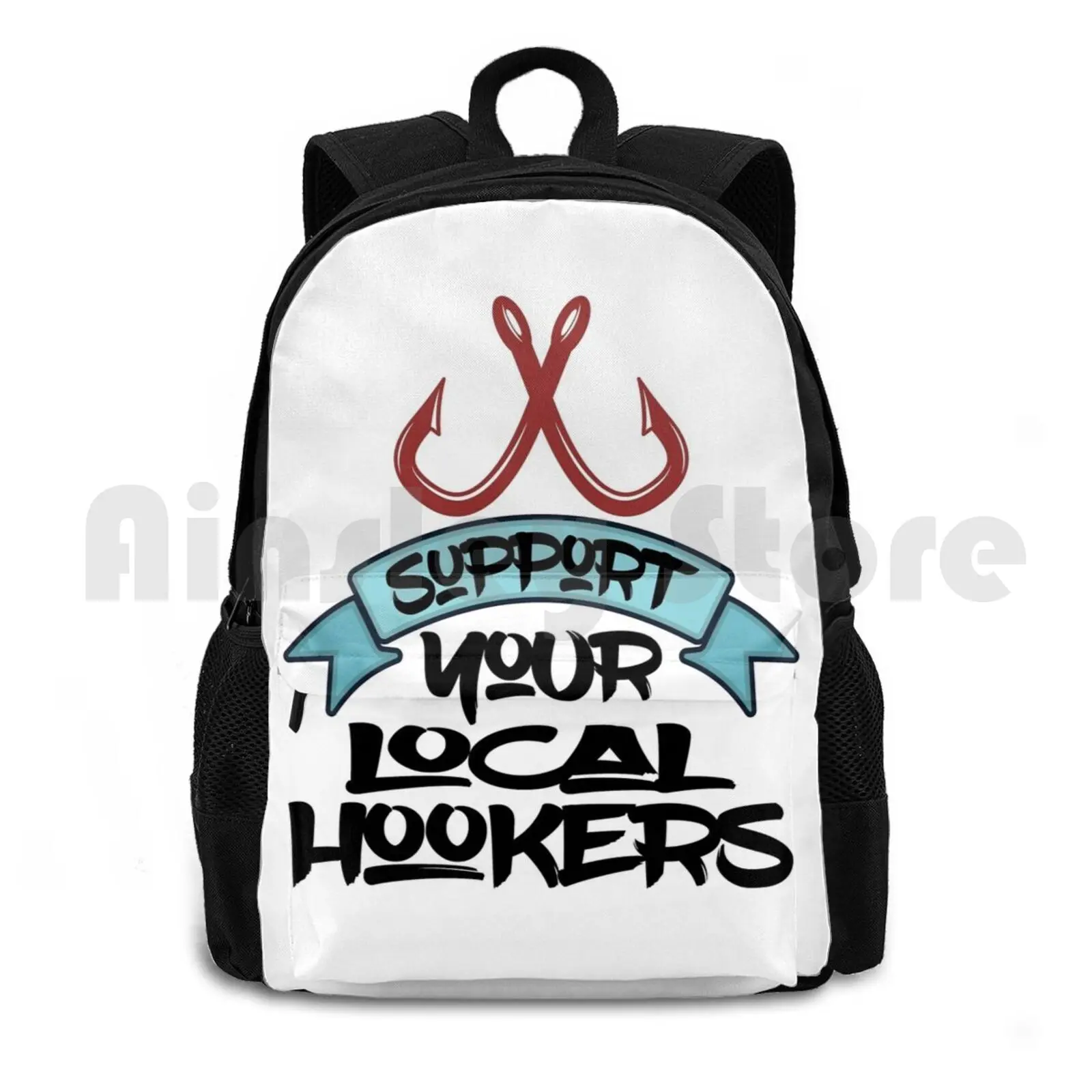 Support Your Local Hookers Outdoor Hiking Backpack Riding Climbing Sports Bag Support Fisherman Fishing Hookers Fish