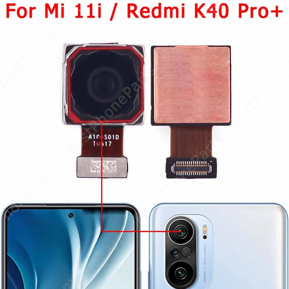 Rear Back Camera For Xiaomi Mi 11i Redmi K40 Pro Plus Main Backside View Big Camera Module Flex Replacement Spare Parts