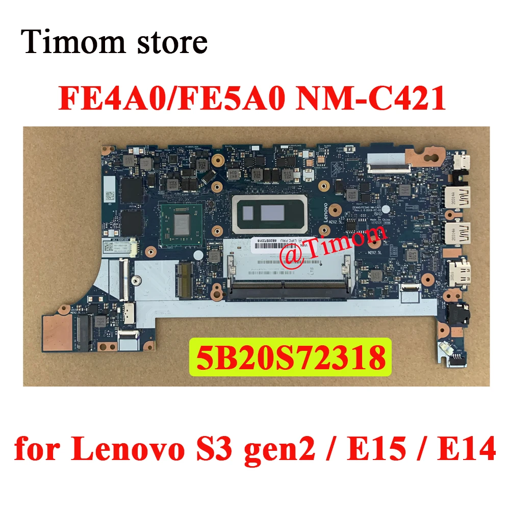 FRU 5B20S72318 FE4A0/FE5A0 NM-C421 RD RX640 WIN i5-10210U Notebook Independent Motherboard for Lenovo S3 gen2 / E15 / E14 Laptop