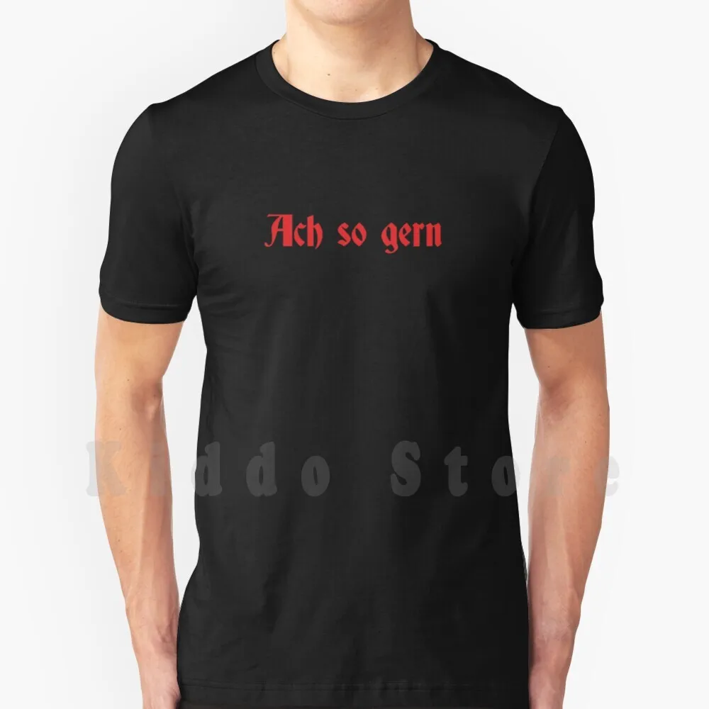 Ach So Gern T Shirt Cotton Men DIY Print Cool Tee Ausl ? Nder Ohne Dich German Deutsch Industrial Reise Reise Till Lindemann