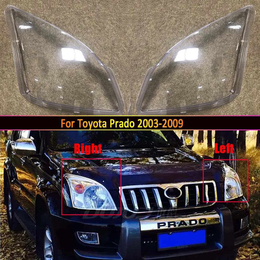 

Car Headlamp Lens For Toyota Prado 2003~2009 Headlight Cover Replacement Front Transparent Auto Shell