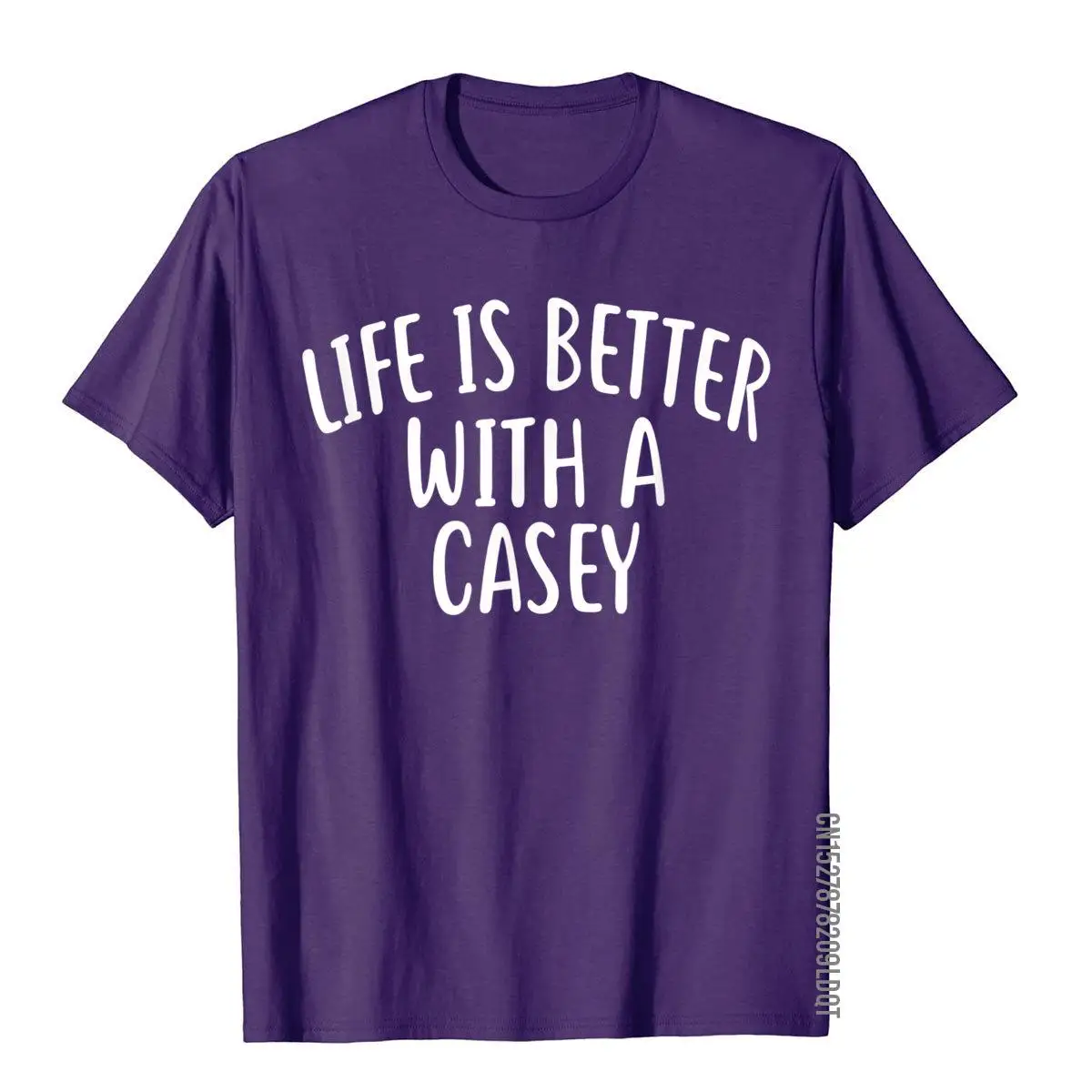 Life Is Better With A CASEY T-Shirt Funny Name T-Shirt Cotton Adult Tops T Shirt Youthful T Shirts Fitness Coupons