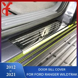 4PCS SS Door Sill Threshold Stainless Steel For Ford Ranger Wildtrak T6 T7 T8 2012 2013 2014 2015 2016 2017 2018 2019 2020 2021