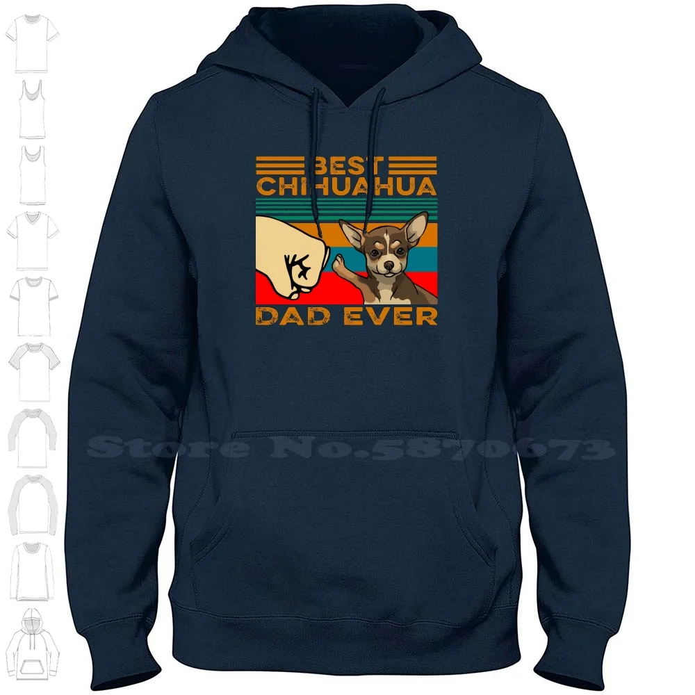 Best Chihuahua Dad Ever 100% Cotton Hoodie T-Shirt Chihuahua Daddy Fathers Day Funny Cute Check Paw Hand Papa Poppy Puppy Love