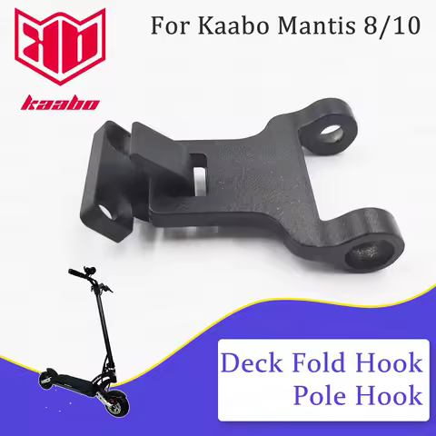 Kaabo Mantis Pole Hook Deck Fold Hook Folding Hook Scooter Fold Hook Spare Parts Accessories Original Mantis 8 Mantis 10