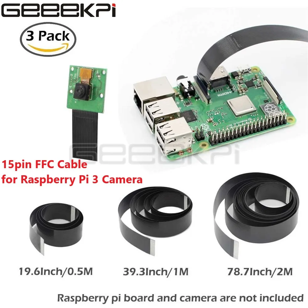 

50CM 100CM 200CM 3 PCS Raspberry Pi Camera Cable Ribbon FFC 15pin 0.5mm Pitch Flat Wire Cable for Raspberry Model B Camera Line