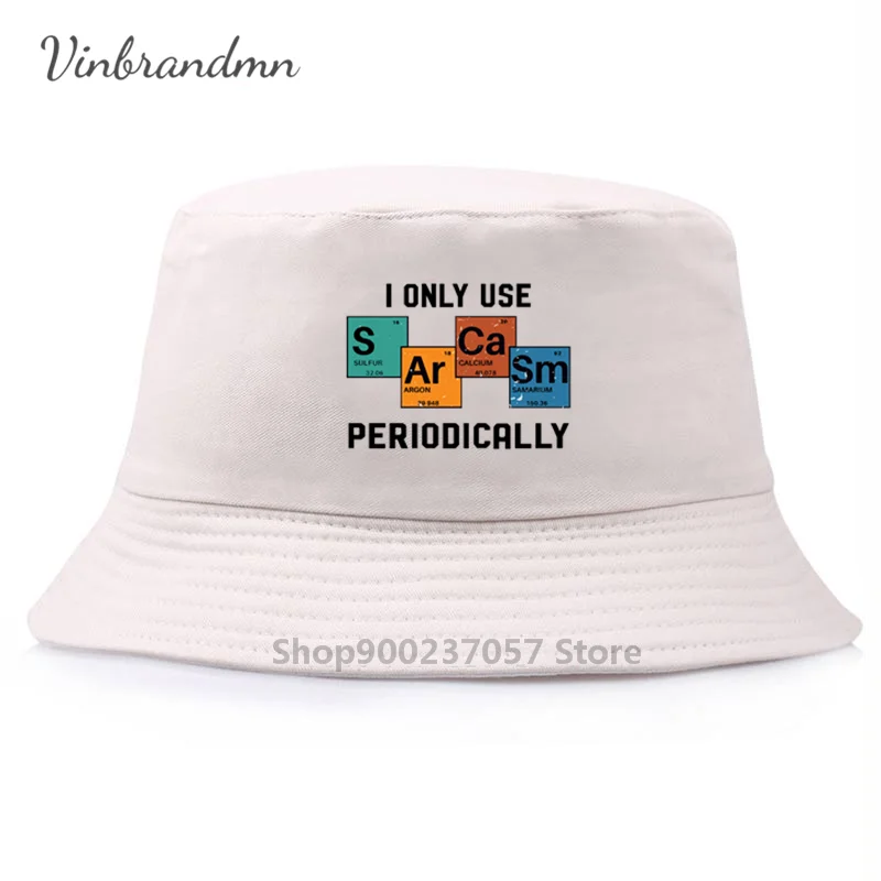 Chemistry Words Original Panama Bucket Hat I Only Use Sarcasm Periodically Gorros Fishing Fisherman Hat