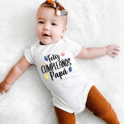 Feliz Cumpleanos Papa Spanish Newborn Rompers One Piece Toddler Infant Bodysuit Boy Girl Casual Clothes Happy Birthday From Baby