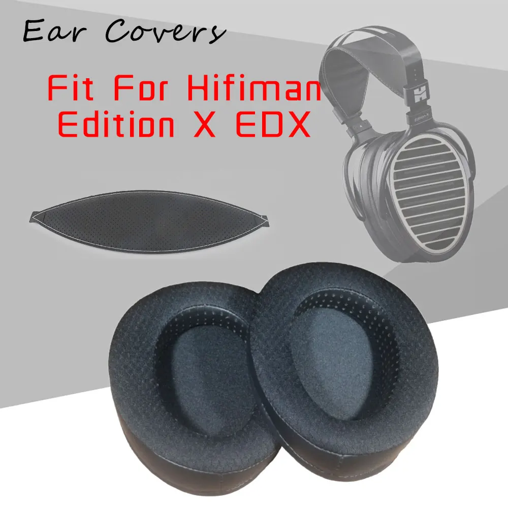 Ear Pads For Hifiman Earpads Headpad Edition X EDX Headphone Earcushions