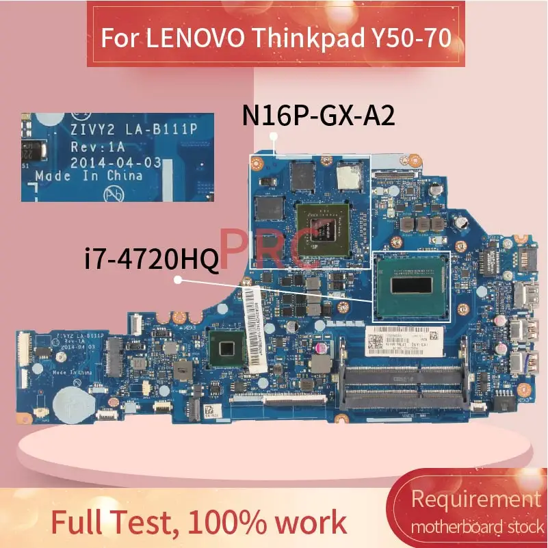 

For LENOVO Thinkpad Y50-70 i7-4510U Notebook Mainboard LA-B111P SR1Q8 N16P-GX-A2 DDR3 Laptop Motherboard