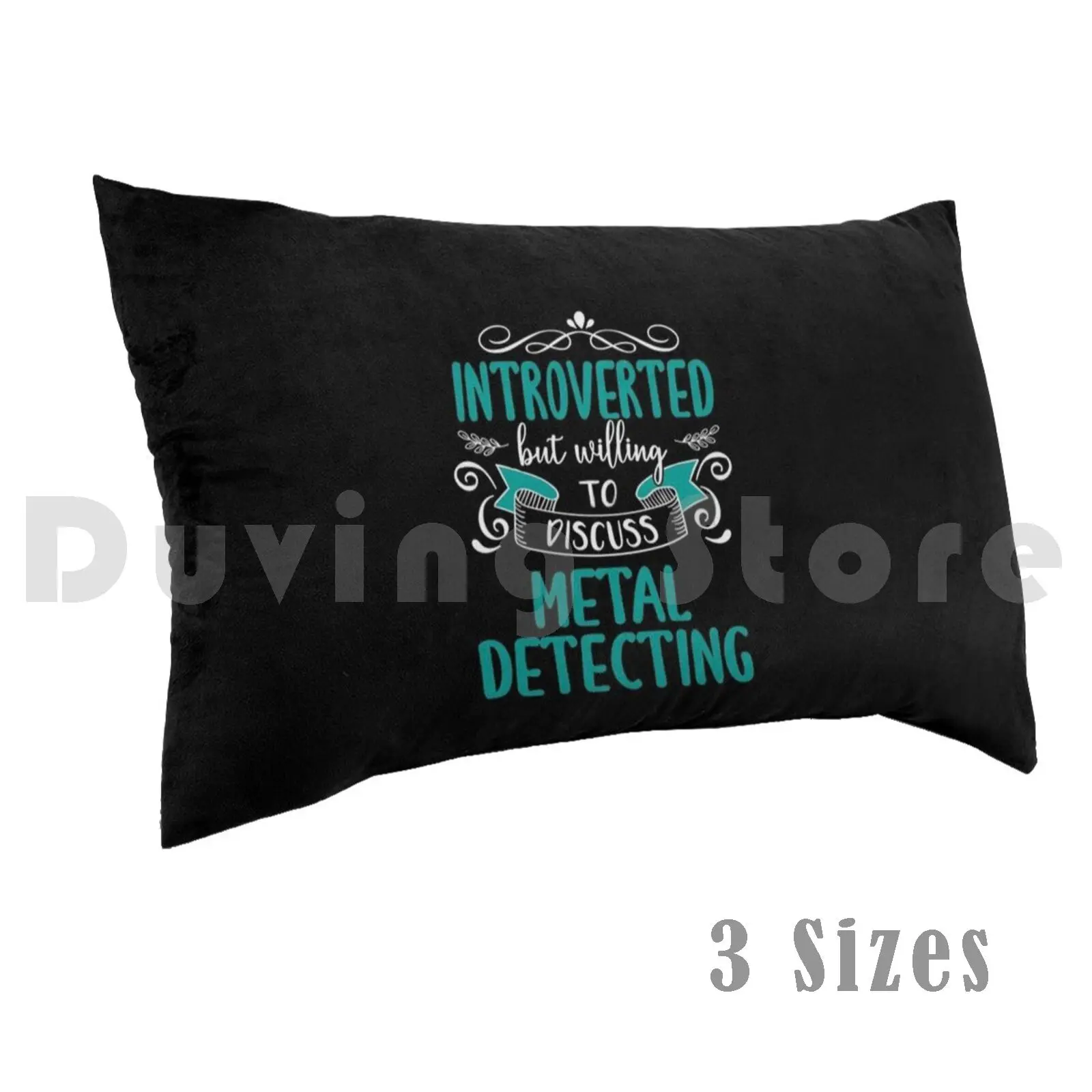 Funny Introverted & Metal Detecting Quote Pillow Case Printed 50x75 Introverted Introvert Shy Introvert Funny