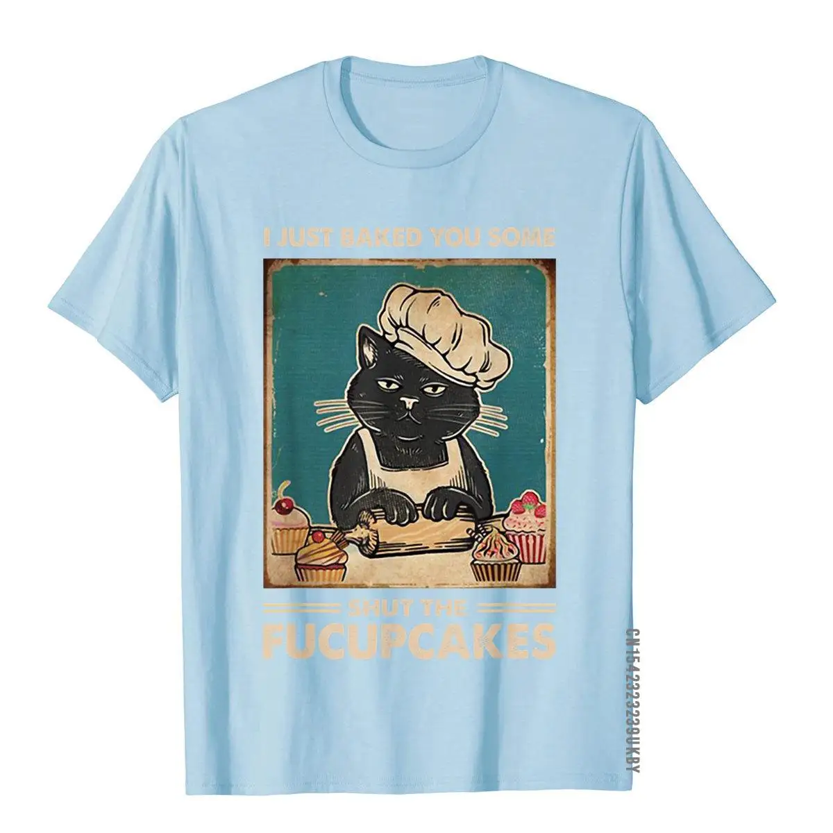 Vintage I Just Baked You Some Shut The Fucupcakes Funny Tees T-Shirt Cotton Tops T Shirt Camisa Discount Printed On T Shirt