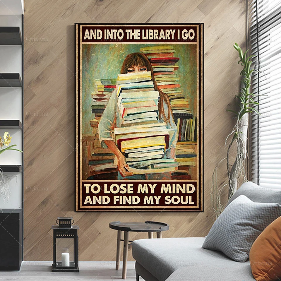 Into The Library I Go To Lose My Mind And Find My Soul Poster, Library Decor Poster, Modern Home Decoration Wall Art Painting