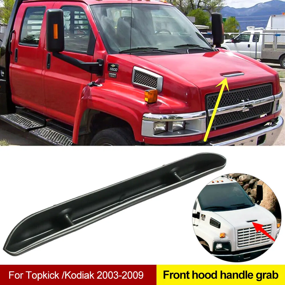 

1pcs Front Hood Handle Grab For Topkick Kodiak C4500 C5500 C6500 C7500 2003-2009