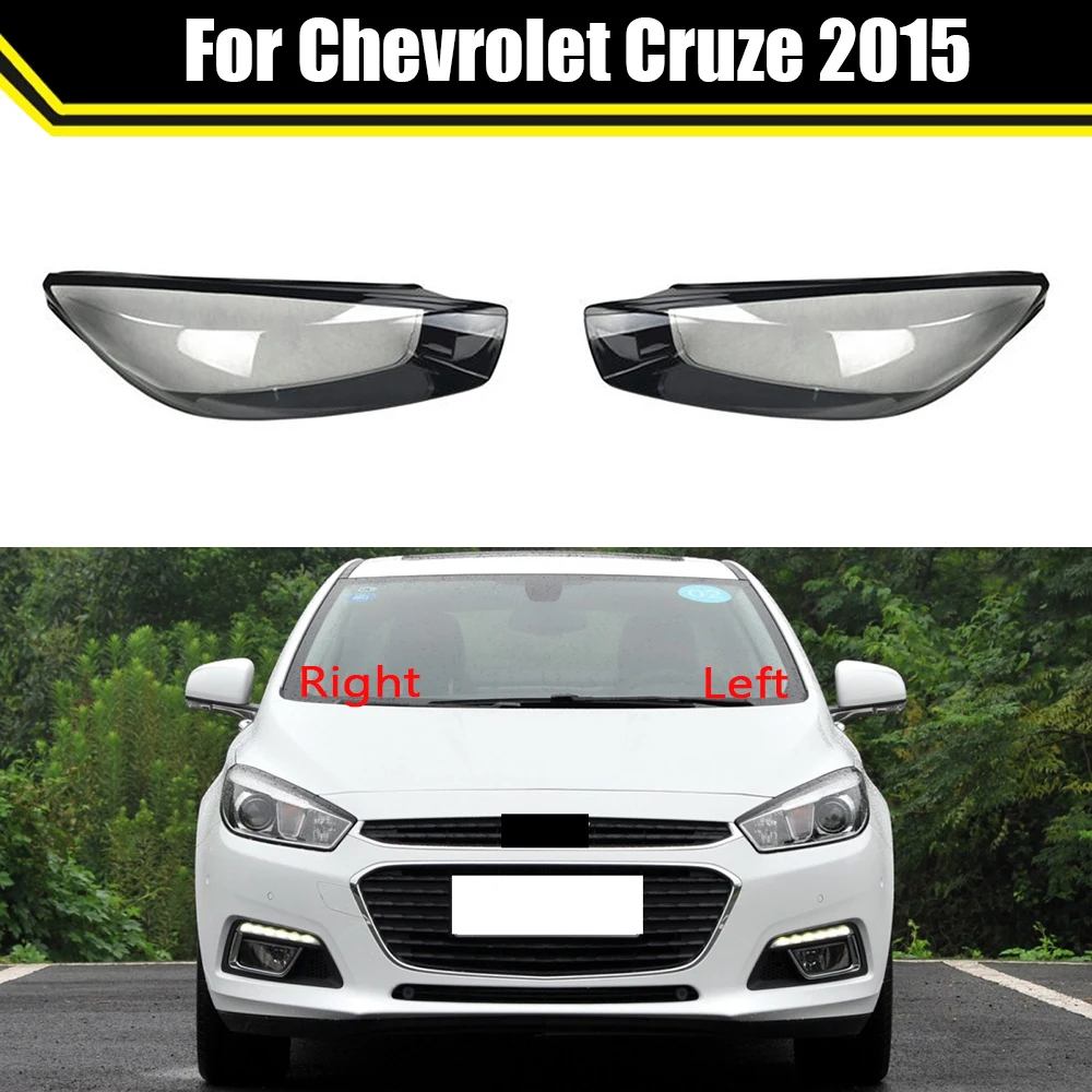 

Auto Head Lamp Light Case For Chevrolet Cruze 2015 ​Car Front Headlight Lens Cover Lampshade Glass Lampcover Caps Headlamp Shell