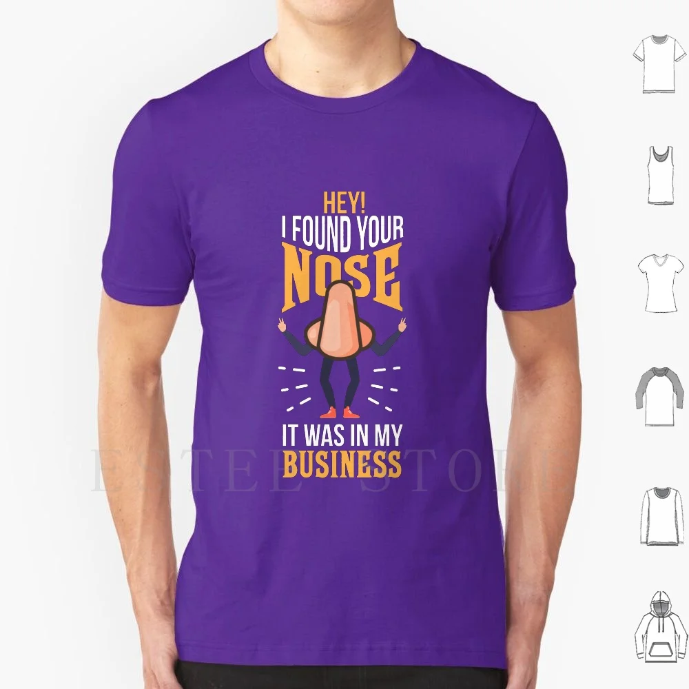 Found Your Nose It Was In My Business Employees T Shirt Print Cotton Nose Business Funny Red Animal Dog Nose Work Nose Work