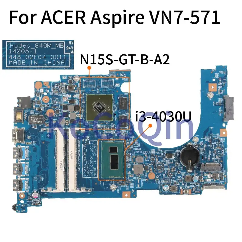 

For ACER Aspire VN7-571 VN7-571G I3-4030U Laptop Motherboard 14205-1 448.02F04.0011 Mainboard SR1EN N15S-GT-B-A2 DDR3