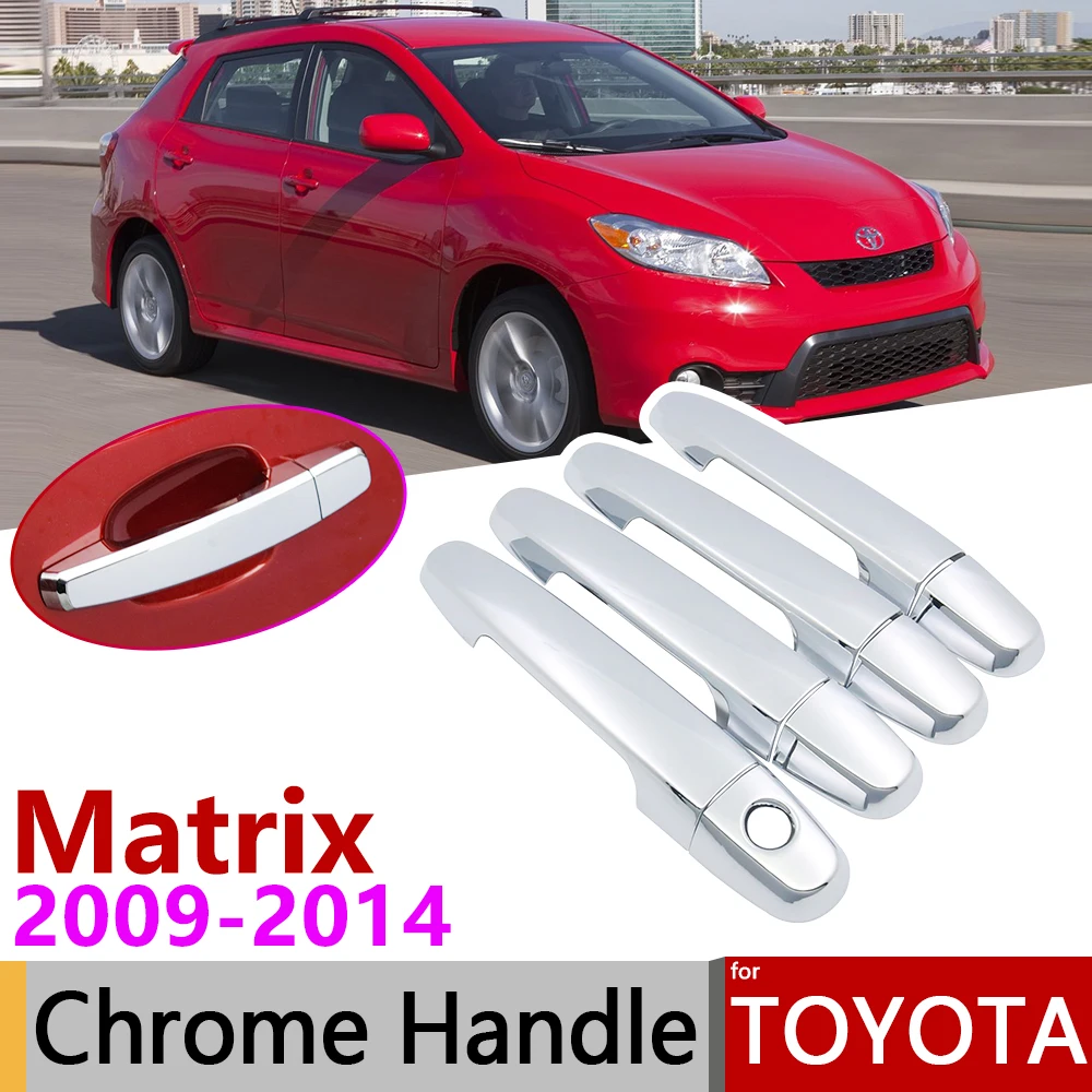 for Toyota Matrix E140 2009~2014 Chrome Door Handle Cover Car Accessories Stickers Trim Set of 4Door 2010 2011 2012 2013