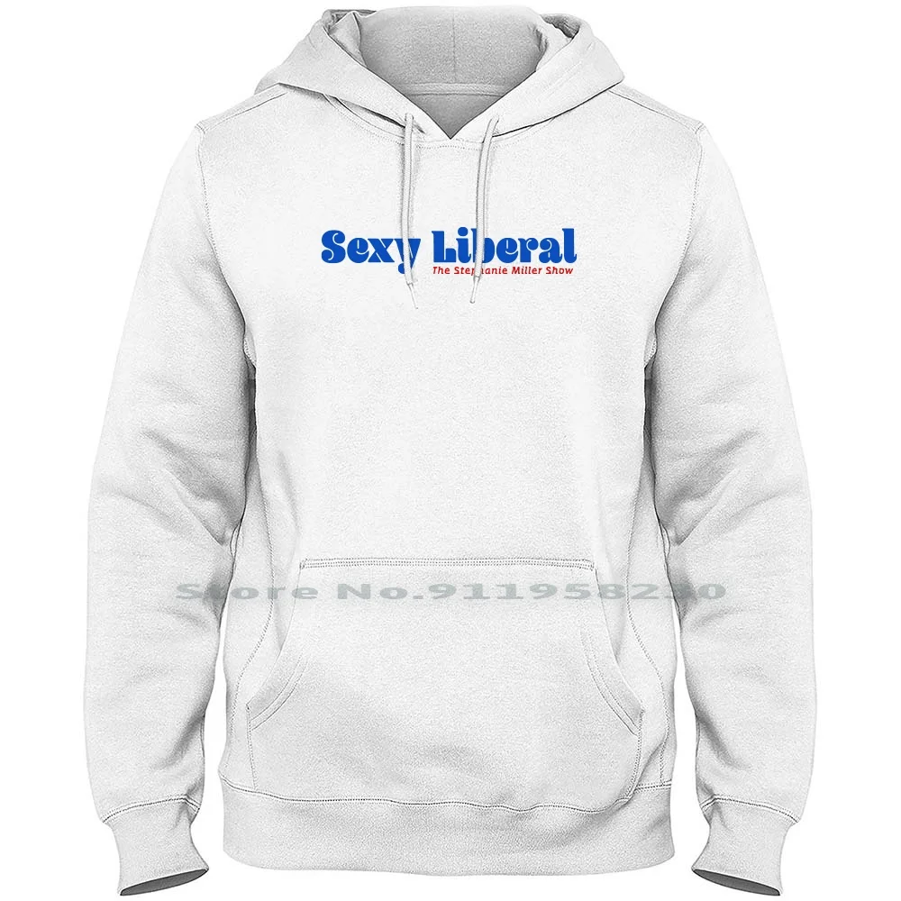 Stephanie Politics Hoodie Sweater 6XL Big Size Cotton Politics Election Campaign Liberal Vote Step Show Pol Lit St Cs Politics