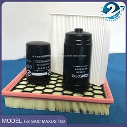 Diesel car Filter kit for SAIC MAXUS T60 air filter /Diesel filer /Oil filter/Air conditioning filter Maintenance kit