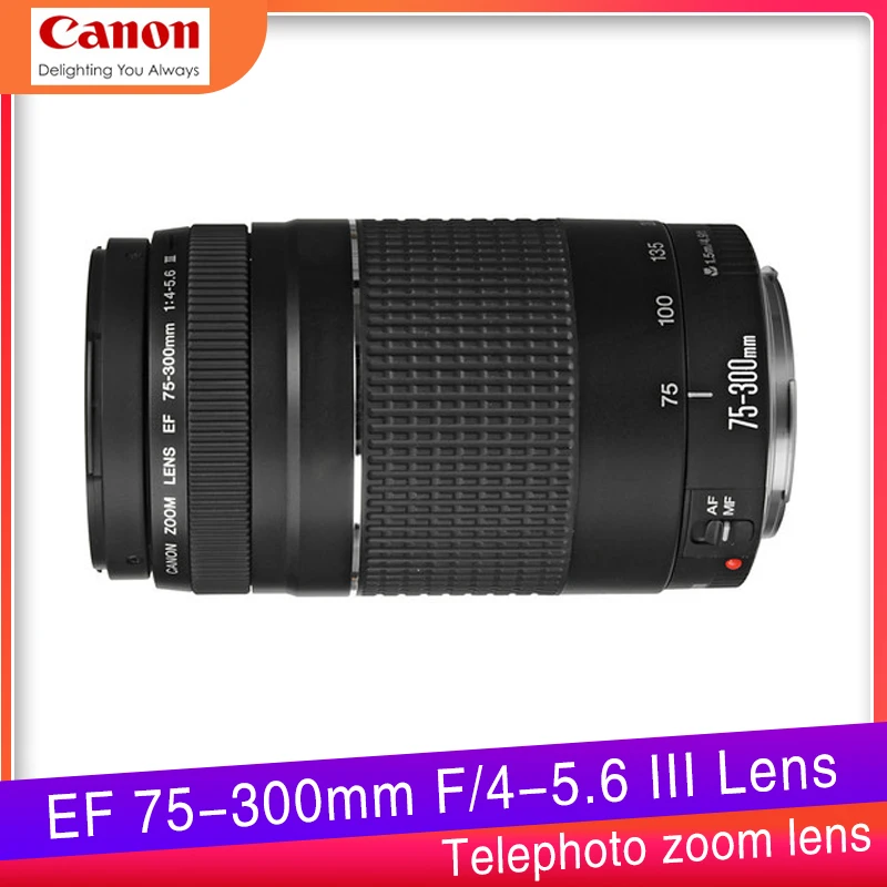 Canon 75-300 lens EF 75-300mm F/4-5.6 III Telephoto Lenses for Canon 550D 600D 700D 750D 760D 1300D 60D 70D 80D 6D T6 T3i T5i