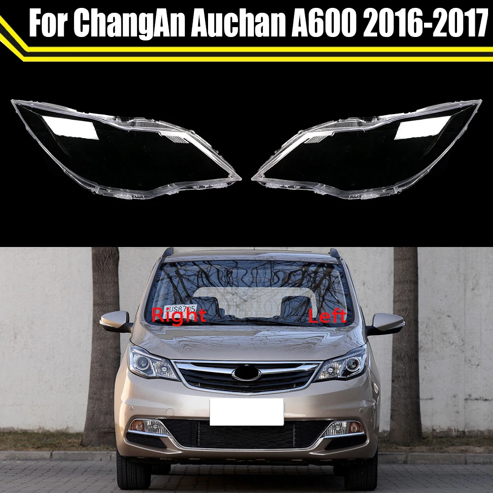 

Replacement Headlight Shell Front Auto Lens Glass Headlamp Transparent Lampshade Light Cover For ChangAn Auchan A600 2016 2017