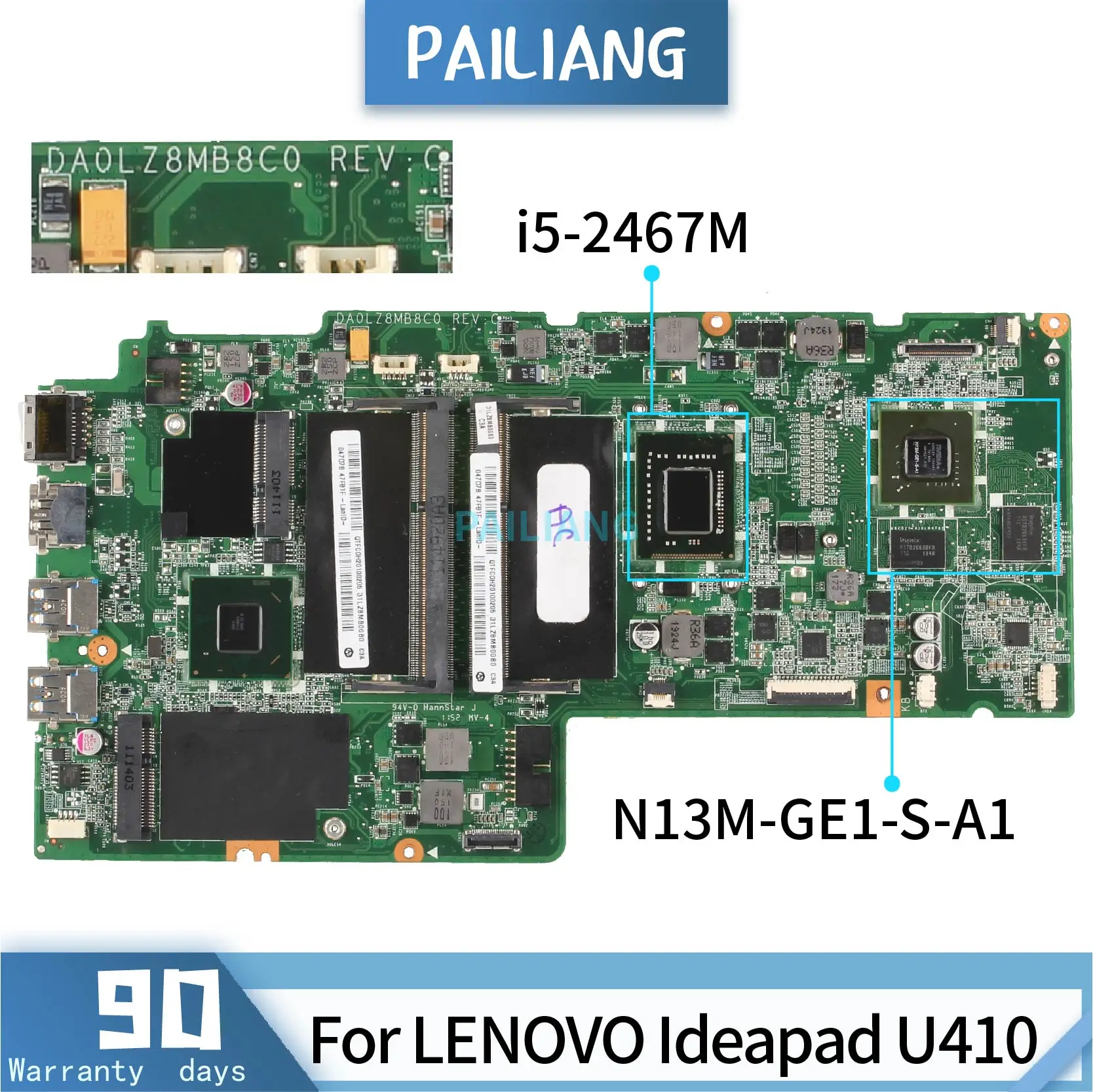 

PAILIANG Laptop motherboard For LENOVO Ideapad U410 Core SR0D6 i5-2467M N13M-GE1-S-A1 Mainboard DA0LZ8MB8C0 tesed DDR3