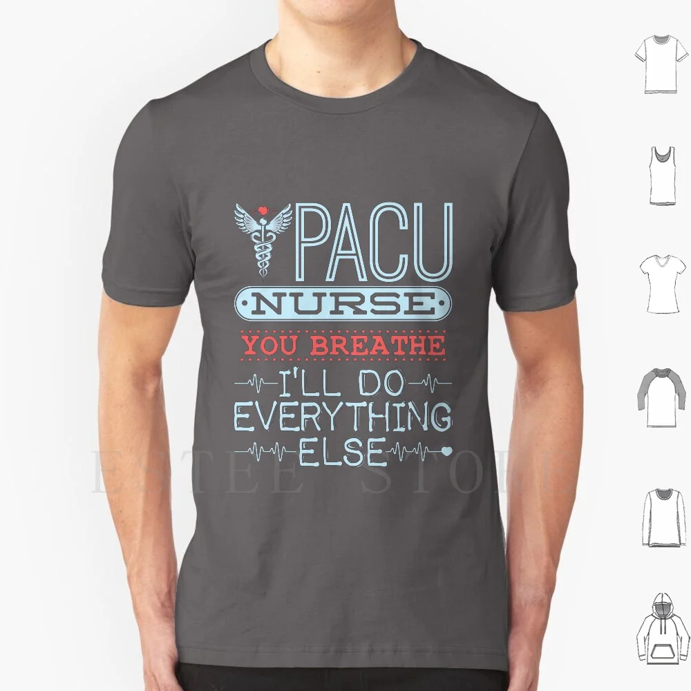 Pacu regalos de enfermera anestesia y recuperación enfermera camiseta DIY tamaño grande 100% algodón Pacu enfermera Pacu Post Op enfermera Post Op