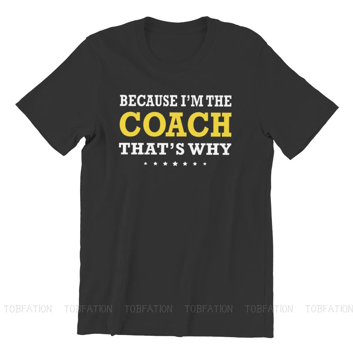 Because I\'m The Coach Unique TShirt Falconry Austringer Hawk Comfortable Creative Gift Clothes T Shirt Short Sleeve Hot Sale