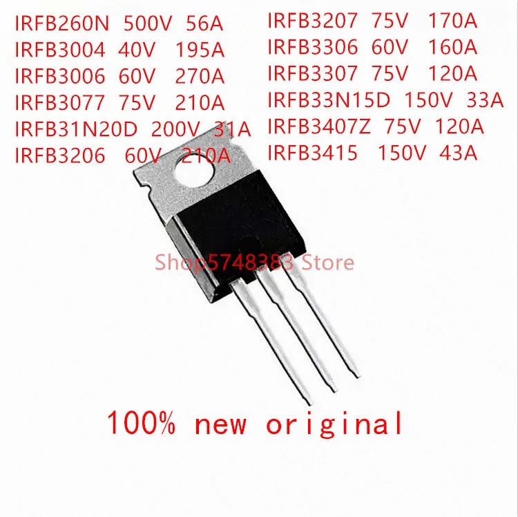 

10PCS/LOT IRFB260N IRFB3004 IRFB3006 IRFB3077 IRFB31N20D IRFB3206 IRFB3207 IRFB3306 IRFB3307 IRFB33N15D IRFB3407Z IRFB3415 TO220