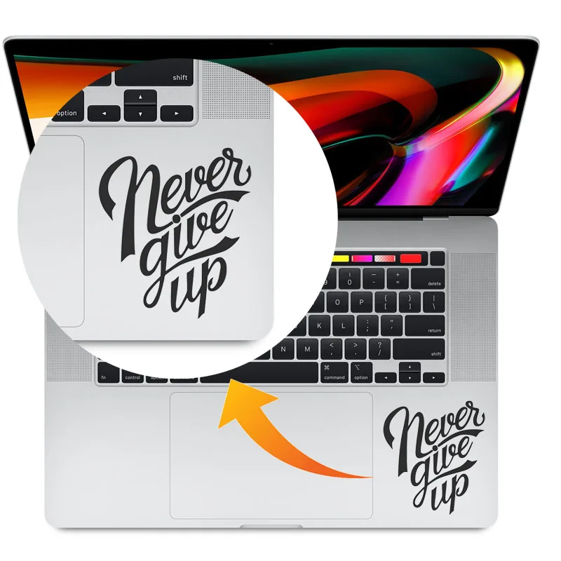 Never Give Up Quote Trackpad Laptop Sticker for Macbook Decal Pro 16 Air Retina 11 12 13 15 inch Mac Book Notebook Touchpad Skin