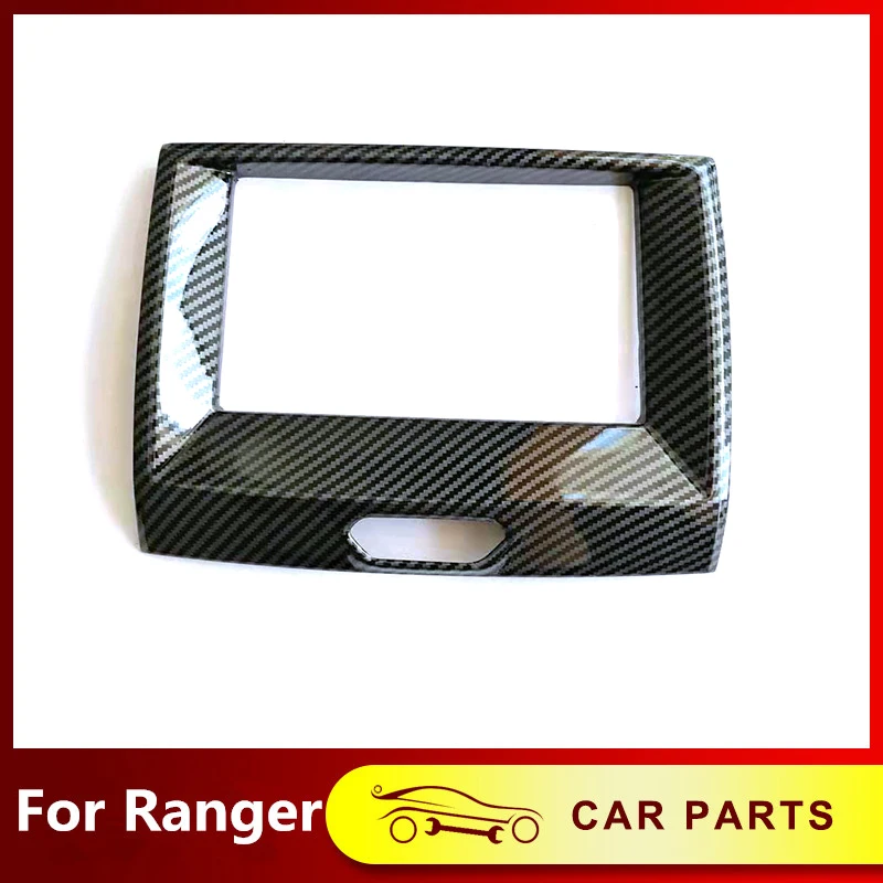 

1pcs Center Navigation frame Cover Decorative panel Fit For Ford Ranger Everest Endeavour 2015-2022 Carbon Fiber Color Auto Part
