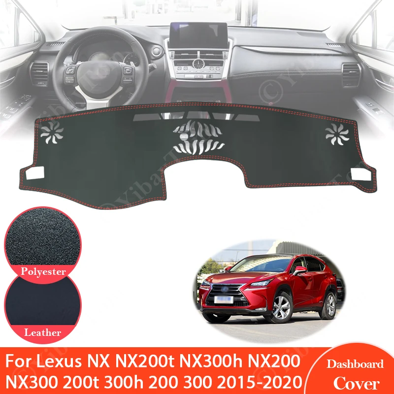 For Lexus NX NX200t NX300h NX200 NX300 200t 300h 200 300 2015 ~ 2020 Anti-Slip Leather Mat Dashboard Cover Sunshade Accessories