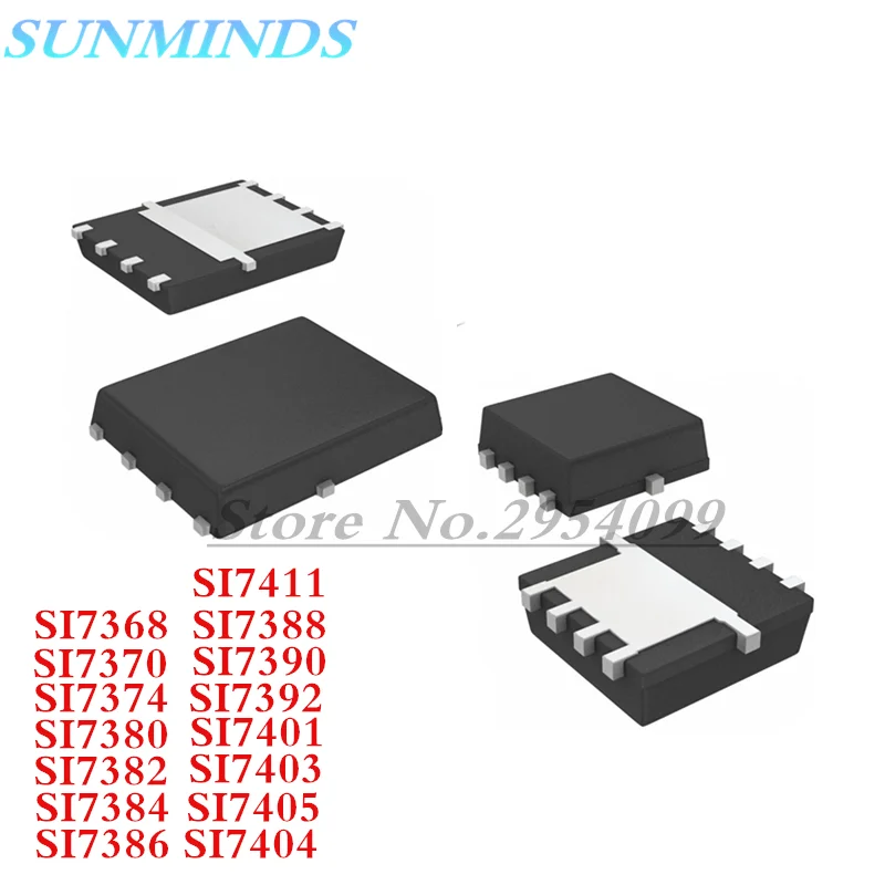 10PCS SI7368 SI7370 SI7374 SI7380 SI7382 SI7384 SI7386 SI7388 SI7390 SI7392 SI7401 SI7403 SI7405 SI7404 SI7411 QFN IC