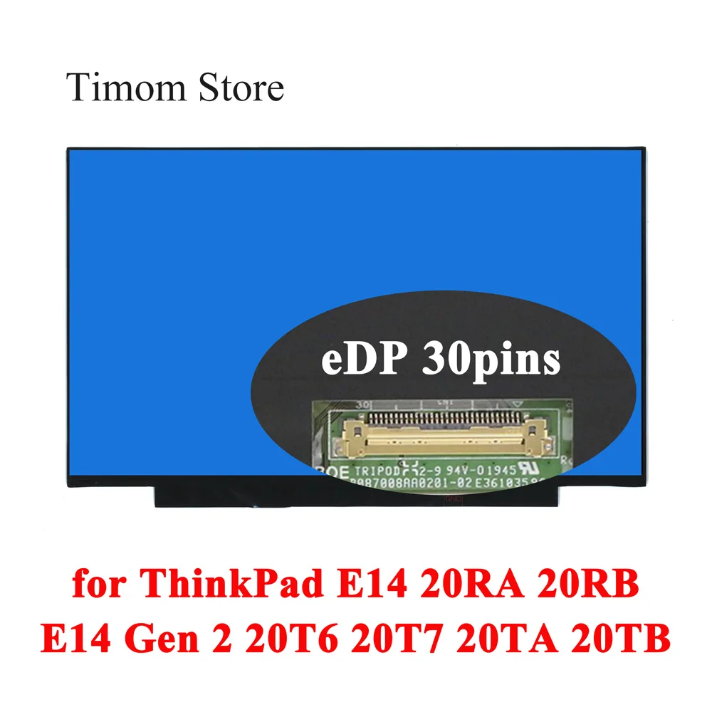 

for E14 20RA 20RB Lenovo ThinkPad E14 Gen 2 Type 20T6 20T7 20TA 20TB 14.0 LCD LED Matrix Without Screw Holes 1920 IPS eDP Screen