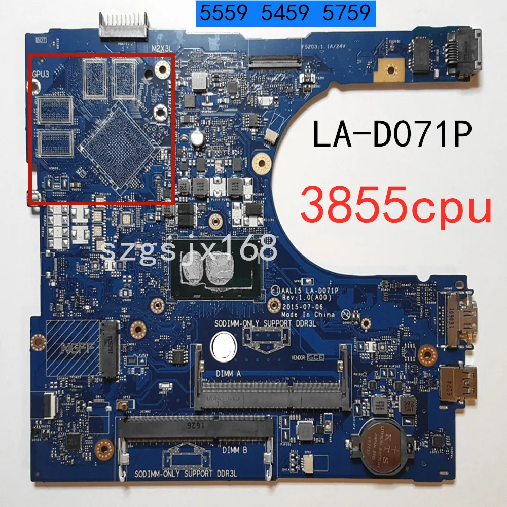 for Dell INSPIRON 15 5559 5459 5759 Motherboard AAL15 LA-D071P，CPU  SR2EV  3855U ，DDR3L CN-0PW46V PW46V 100% testad