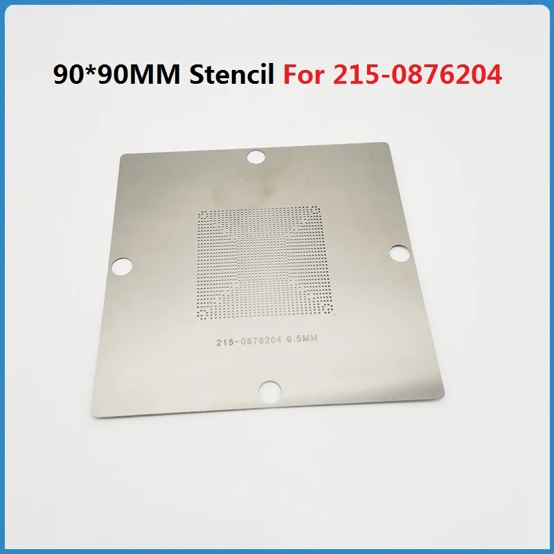 90*90MM Stencil For RX470 215-0876204 215-0876184 215-0909018 215-0910038 215-0910066 215-0910052 215 0876204 BGA IC Stencils