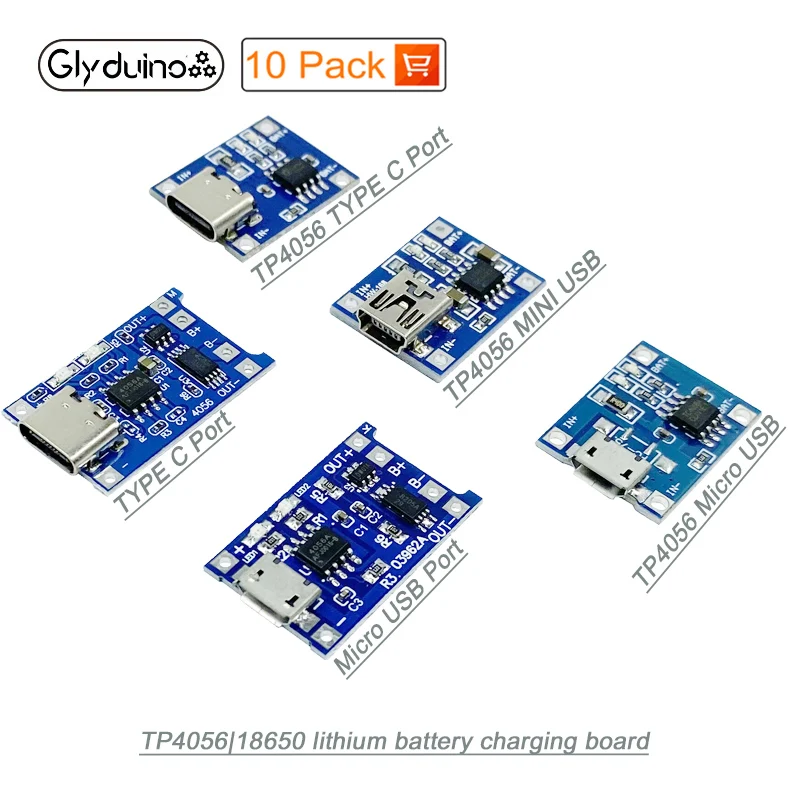 Glyduino 10Pcs/Lot TP4056 18650 TYPE C Micro Mini USB Port Lithium Battery Charging Board 3.7 3.6 4.2V 1A With Protection