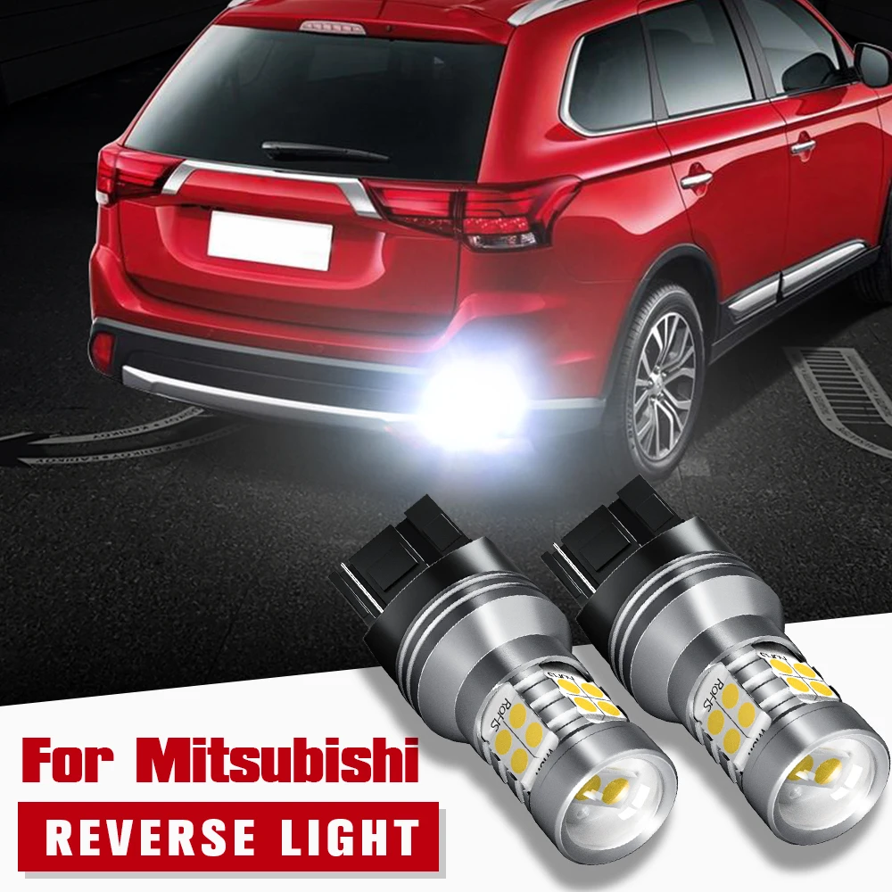 

2pcs LED Reverse Light Lamp W21W 7440 T20 Canbus For Mitsubishi Galant Grandis Lancer Outlander Pajero Shogun 4 V80 V93 V97 V98