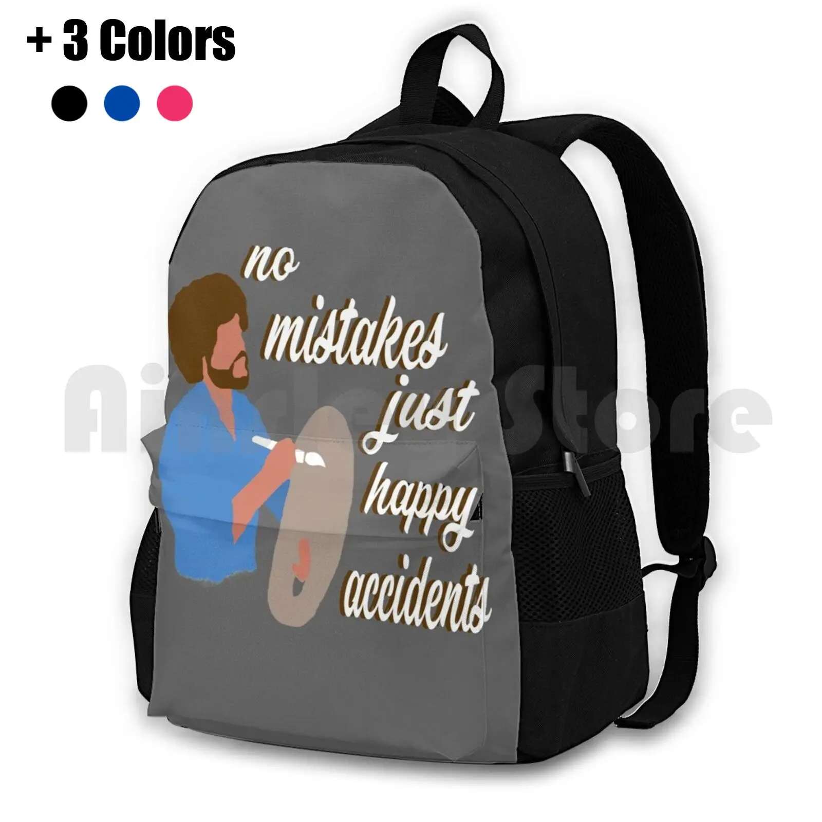 Happy Accidents Outdoor Hiking Backpack Waterproof Camping Travel Painter Tv Show Movie Passion Love Hobby Fun Sport Sports