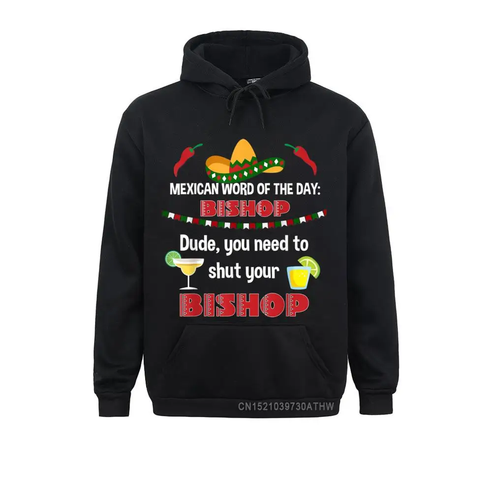 Play On Words Bishop Funny Mexican Party Drinking Winter Hoodies Long Sleeve Winter Hoods Men Sweatshirts