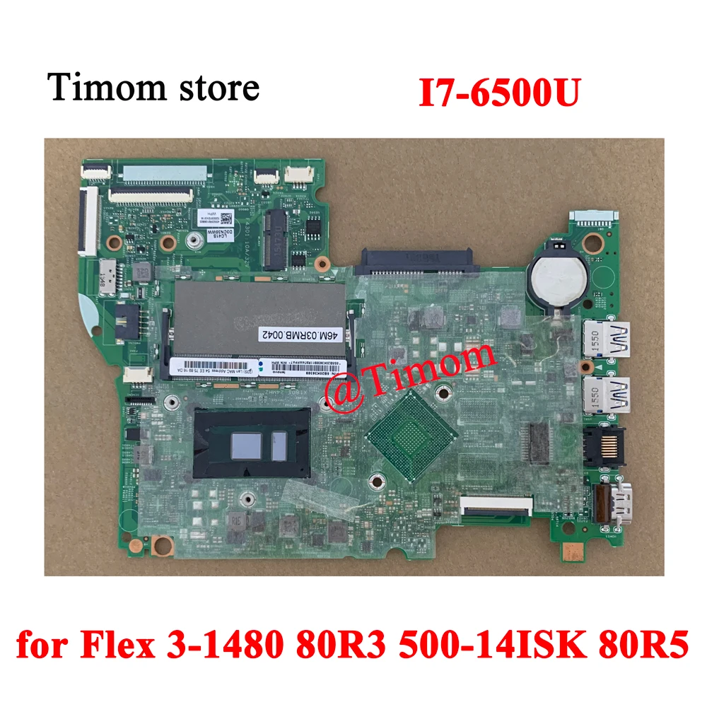 I7-6500U for Lenovo Flex 3-1480 80R3 Ideapad 500-14ISK 80R5 Original Laptop Integrated Motherboard FRU PN 5B20K36389 5B20K61838