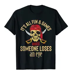 Funny Pirate Quote With Eye Patch Headscarf Design T-Shirt Slim Fit Men's Top T-Shirts Birthday Tops Tees Cotton Casual