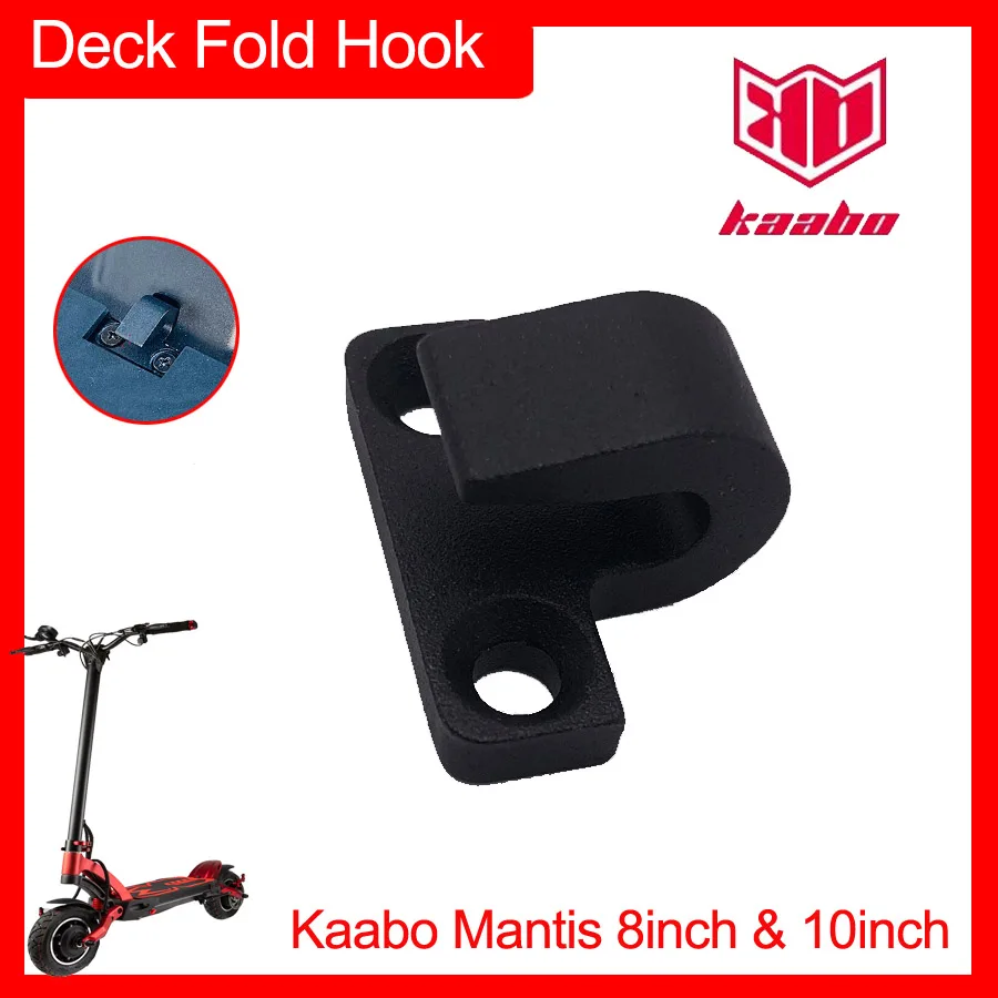 Deck Fold Hook Steering Pole Folding Foldable Lock Pedal for Kaabo Mantis Pro 10inch 8inch Electric Scooter Parts