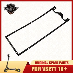 Original VSETT Waterproof Gasket for VSETT 10+ Electric Scooter Water Resistant Pad to Seal Gap Between Deck and Deck Cover