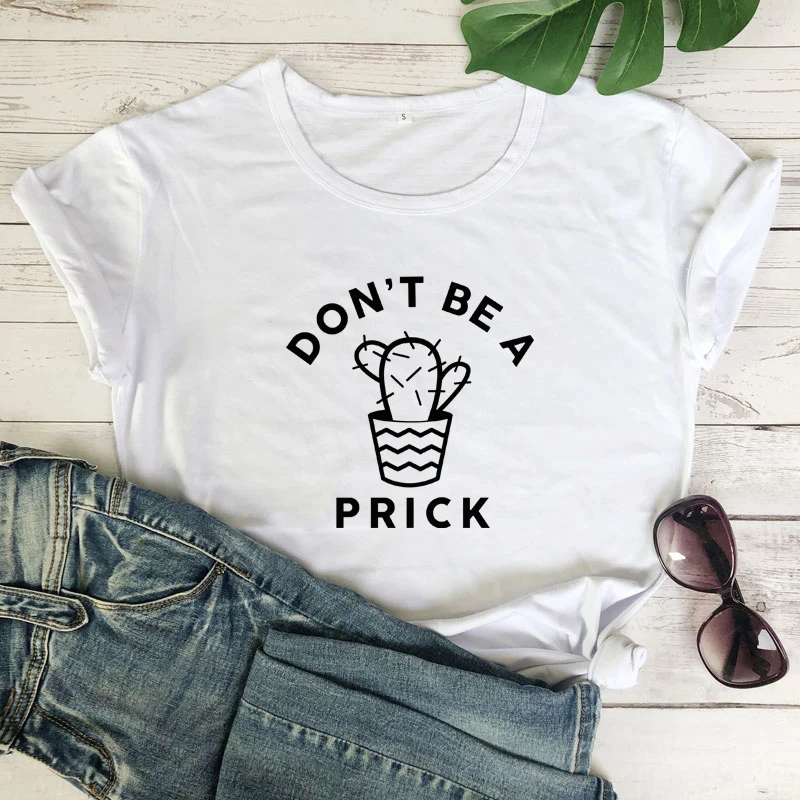 Don't Be A Prick Cactus Print Slogan T-shirt Casual Graphic Feminism Womens Clothing Tshirt Summer Tumblr Hipster Funny Tee Top