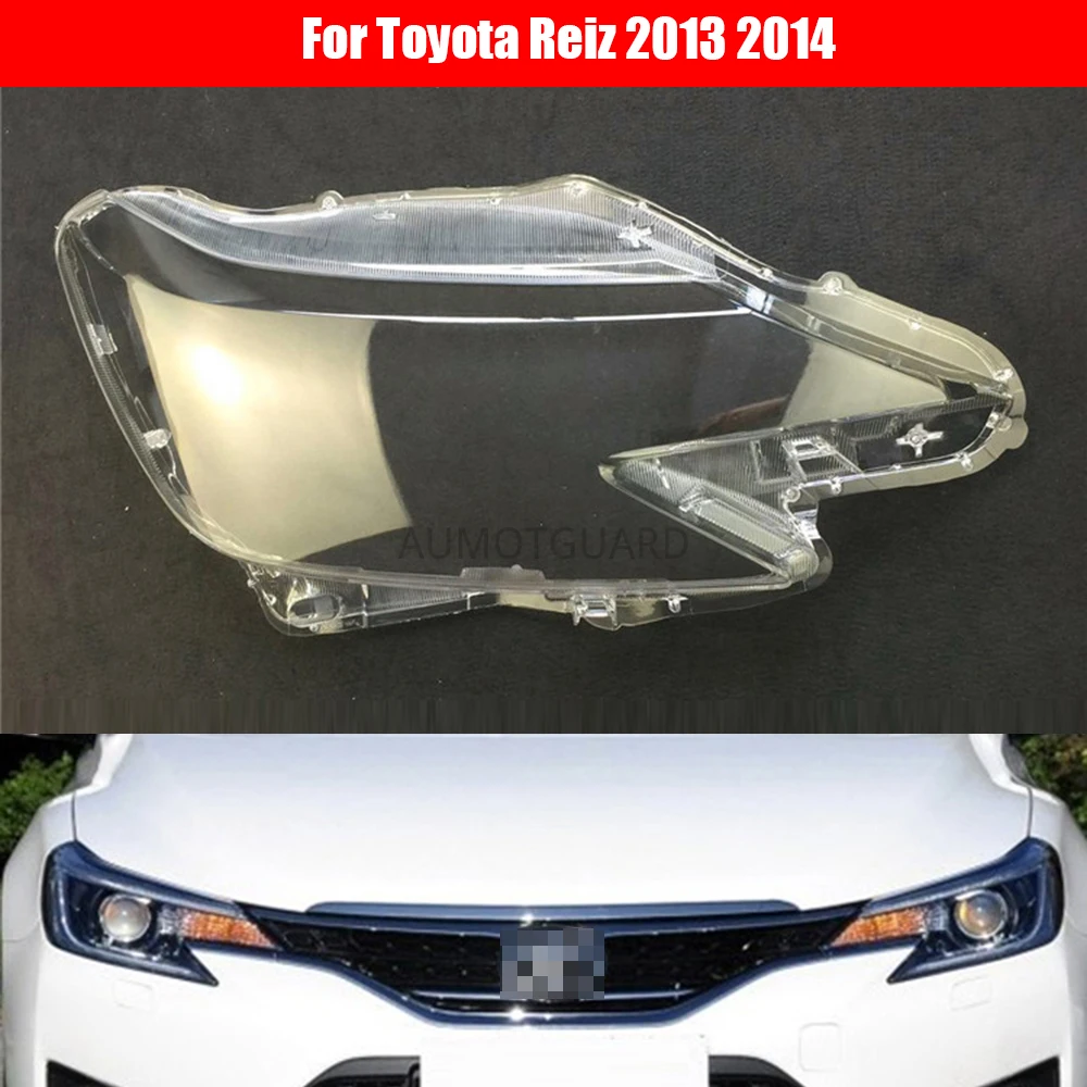 

Headlamp Cover Car Replacement Front Auto Shell Cover Car Headlight Lens For Toyota Reiz 2013 2014